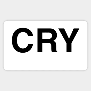 Cry If You Want To. Sticker